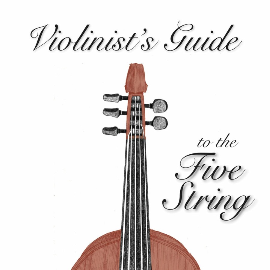 Accessories Danieldouglas Smith Violin Music | Violinist'S Guide To The Five String